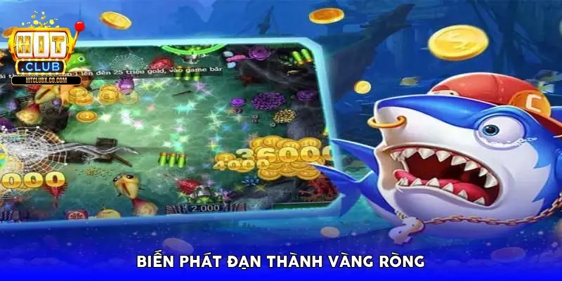 Biến phát đạn thành vàng ròng