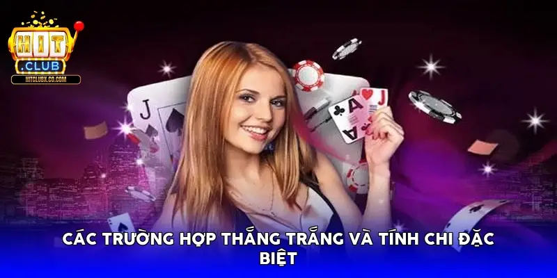 Các trường hợp thắng trắng và tính chi đặc biệt