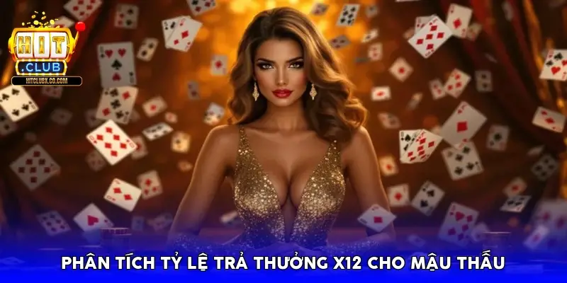 Phân tích tỷ lệ trả thưởng X12 cho Mậu Thấu