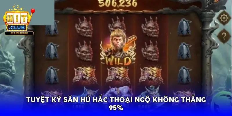 Tuyệt kỹ săn hũ Hắc Thoại Ngộ Không thắng 95%