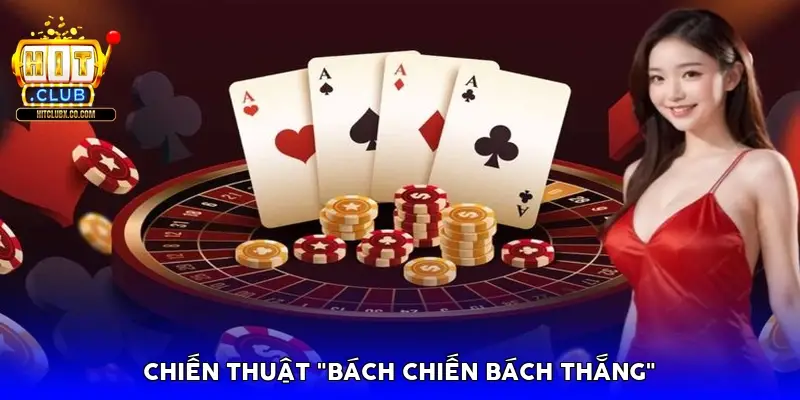 Chiến thuật "Bách chiến bách thắng"